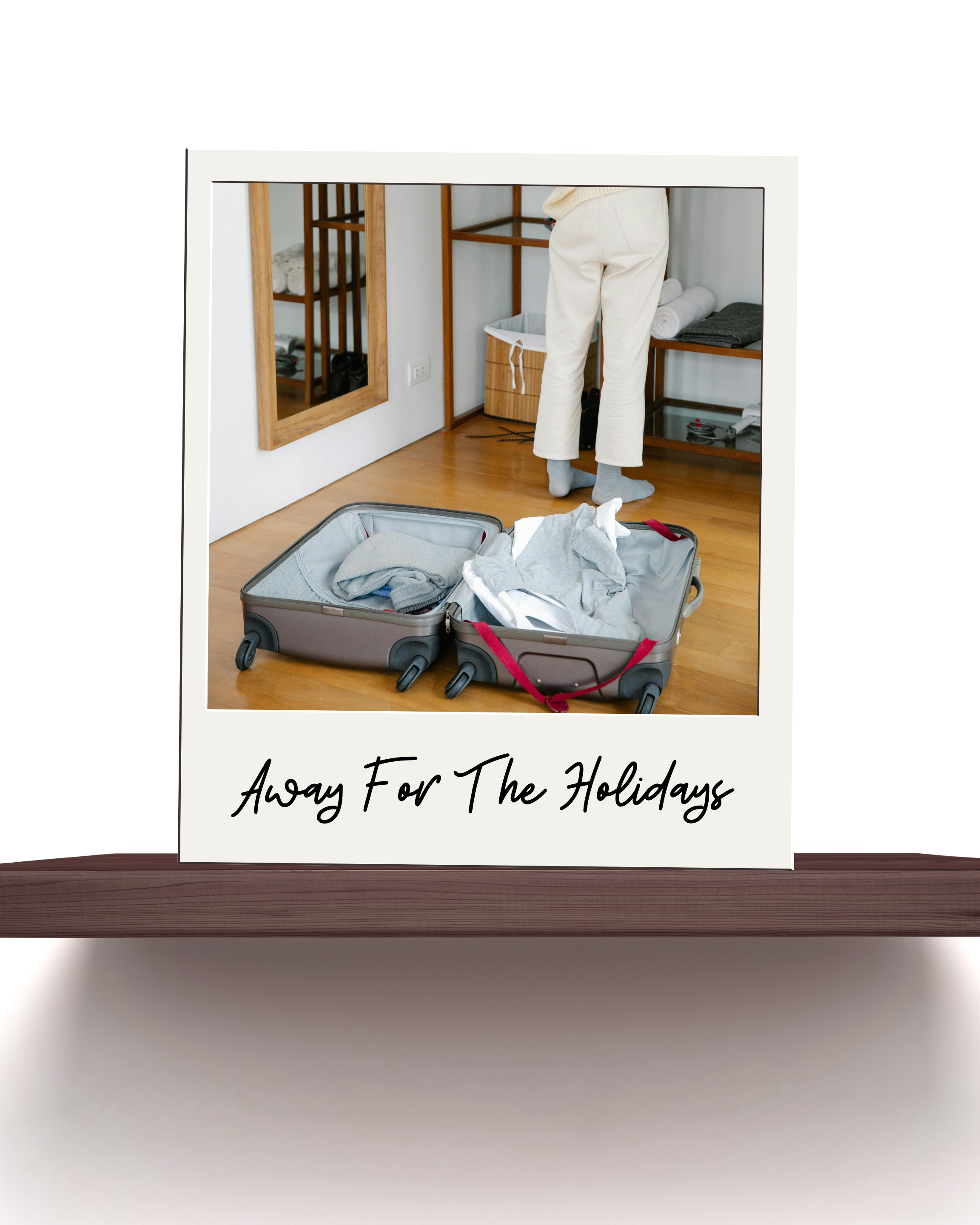 Away For The Holidays