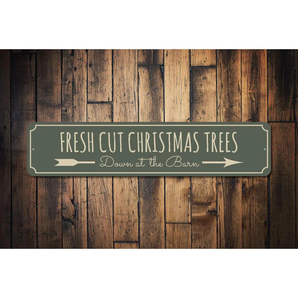 Fresh Cut Christmas Trees Barn Custom Aluminum Sign